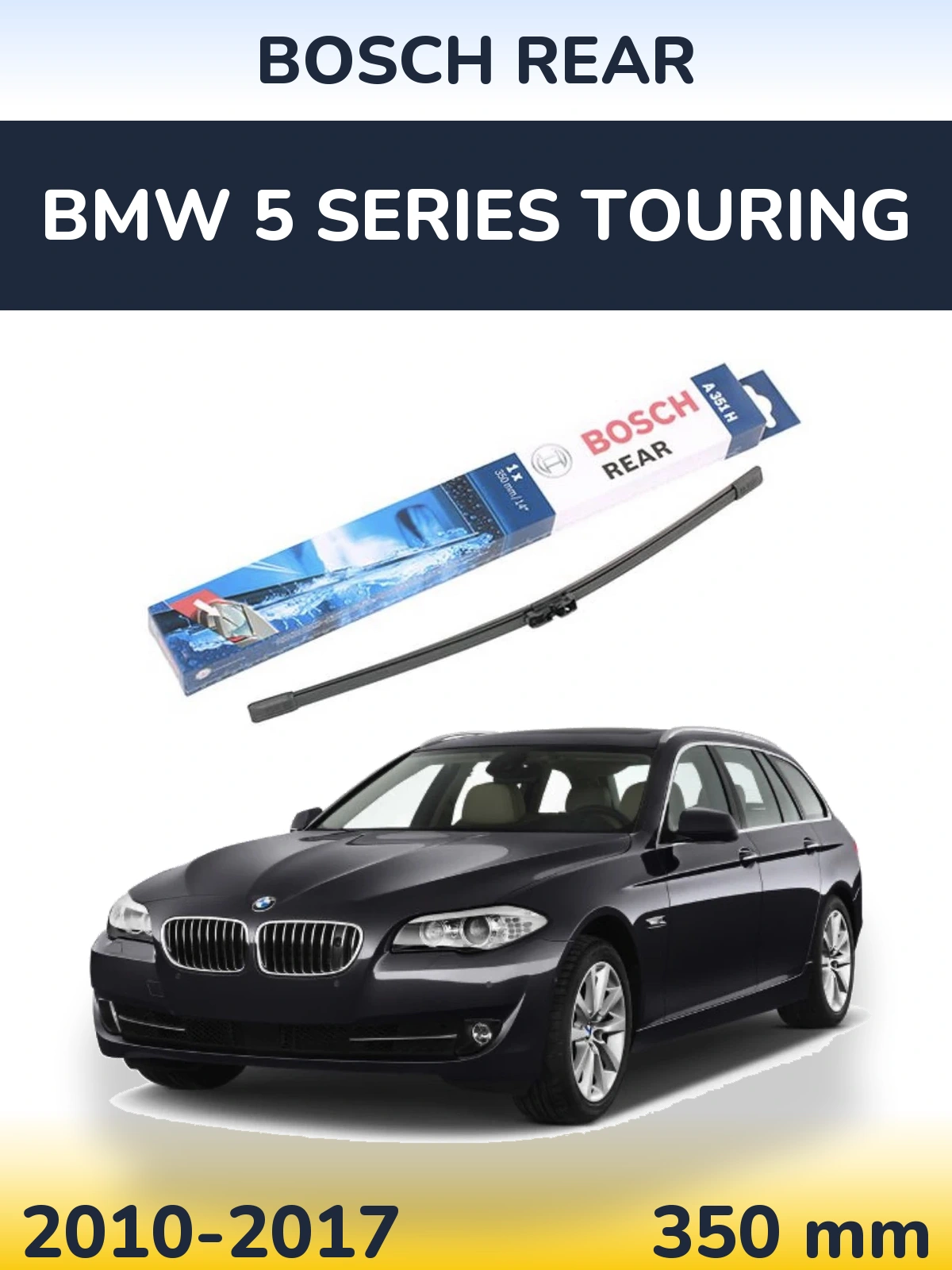 Rear wiper blade BOSCH Rear 350 мм for BMW 5 Series Touring 2010-2017