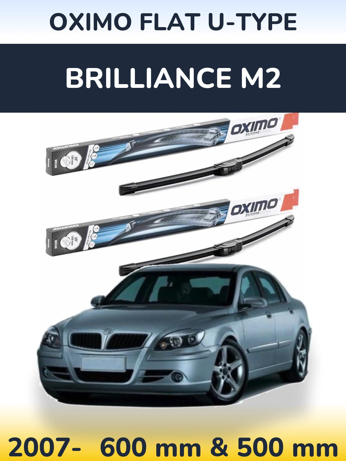 Front wiper blade set Oximo Flat U-type 600 & 500 мм for Brilliance M2 2007-2026