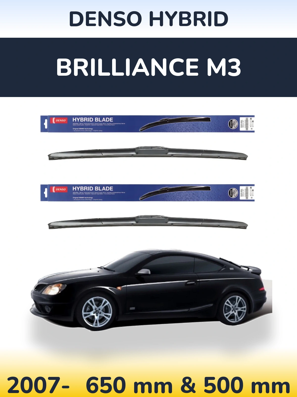 Komplet przednich wycieraczek Denso Hybrid 650 & 500 mm do Brilliance M3 2007-2026