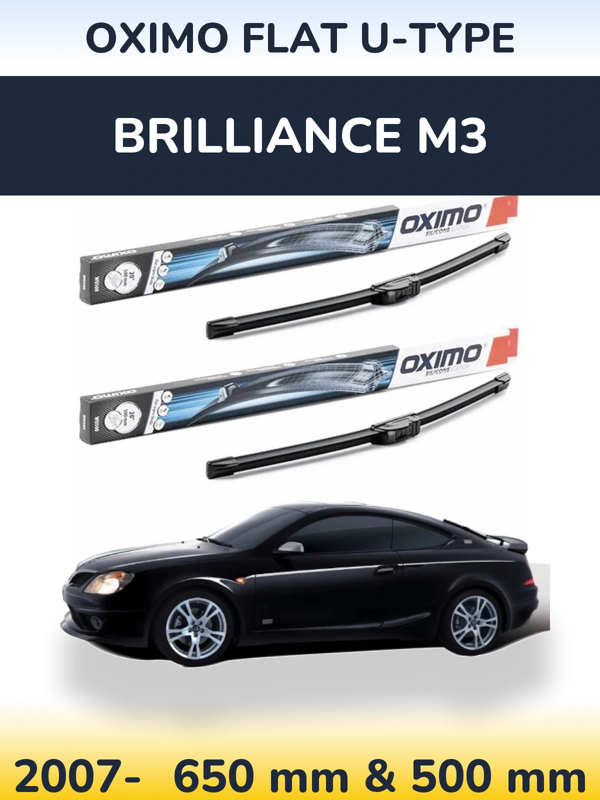 Front wiper blade set Oximo Flat U-type 650 & 500 мм for Brilliance M3 2007-2026