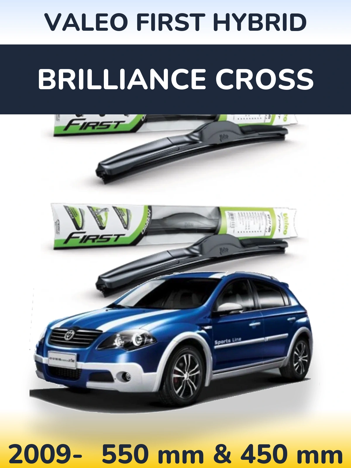 Комплект передних дворников Valeo First Hybrid 550 & 450 мм для Brilliance Cross 2009-2026
