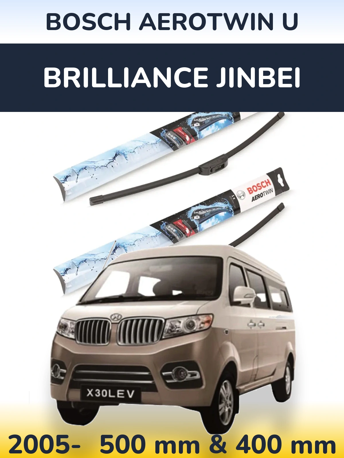Front wiper blade set BOSCH AeroTwin U 500 & 400 мм for Brilliance Jinbei 2005-2026