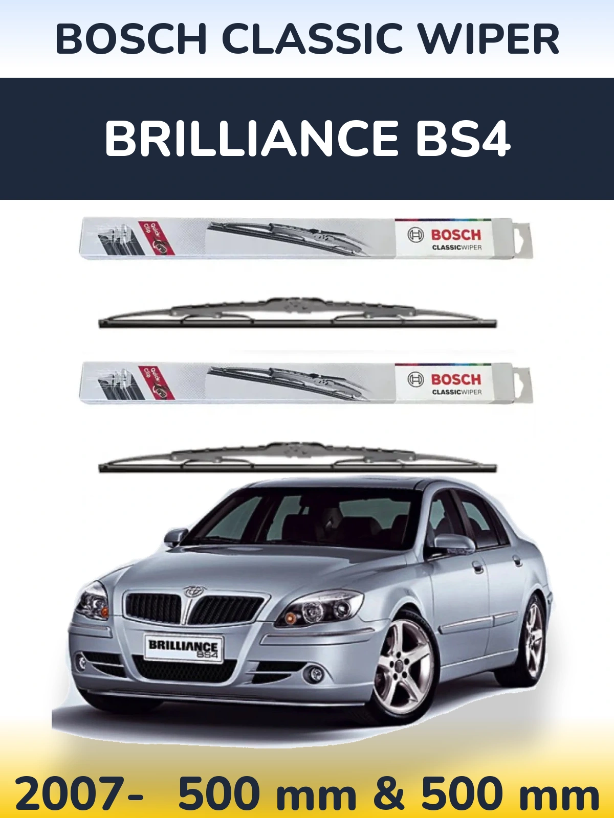 Komplet przednich wycieraczek BOSCH Classic Wiper 500 & 500 mm do Brilliance BS4 2007-2026
