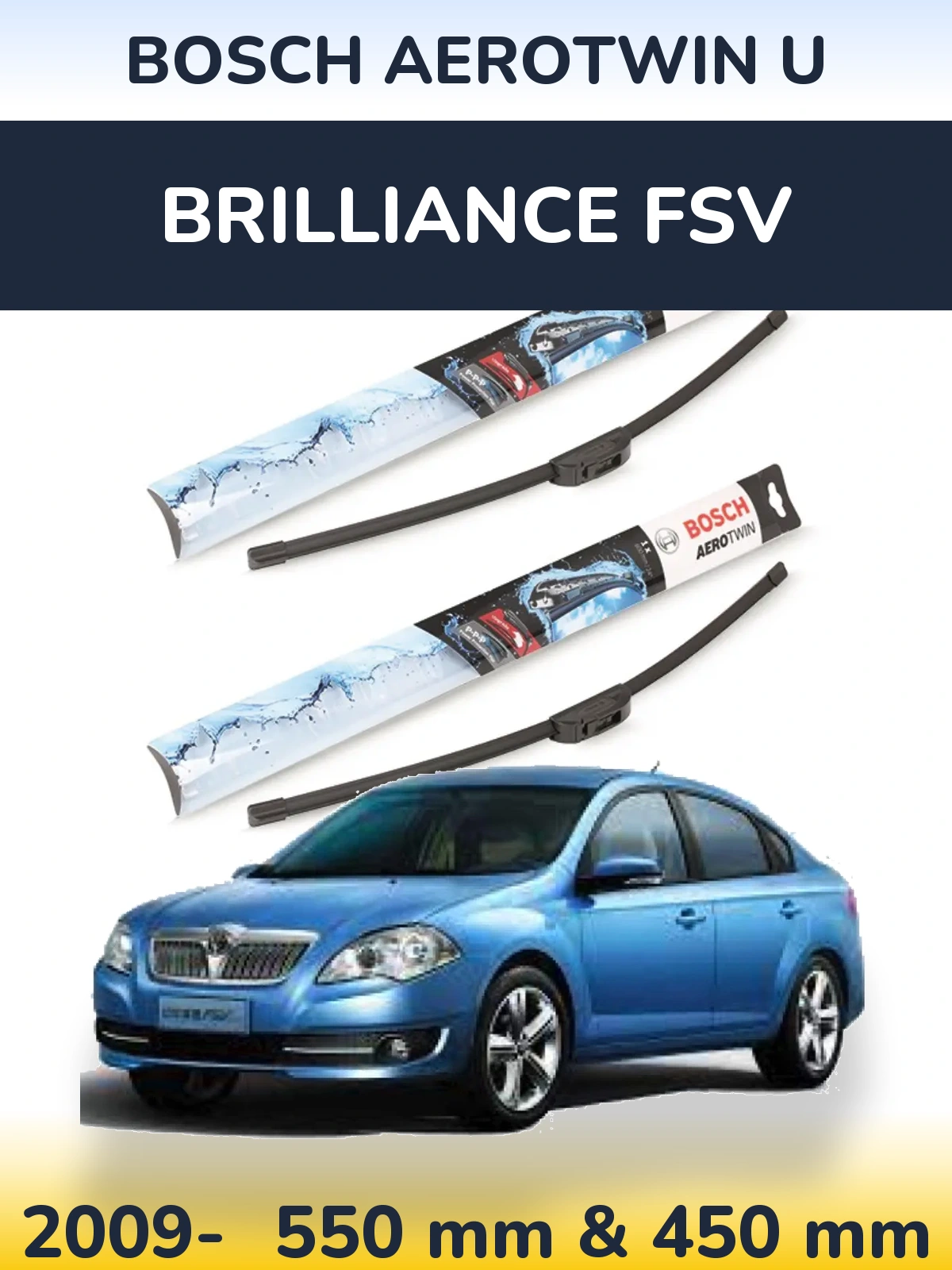 Front wiper blade set BOSCH AeroTwin U 550 & 450 мм for Brilliance FSV 2009-2026