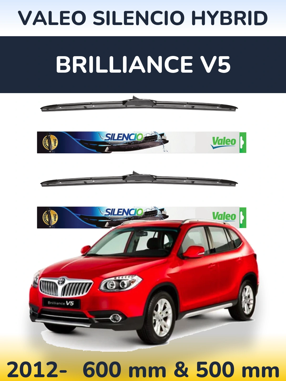Front wiper blade set Valeo Silencio Hybrid 600 & 500 mm for Brilliance V5 2012-2026