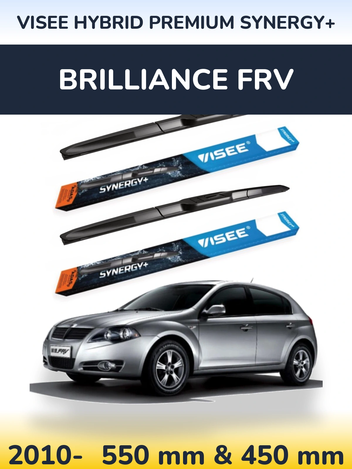 Komplet przednich wycieraczek VISEE HYBRID PREMIUM SYNERGY+ 550 & 450 mm do Brilliance FRV 2010-2026