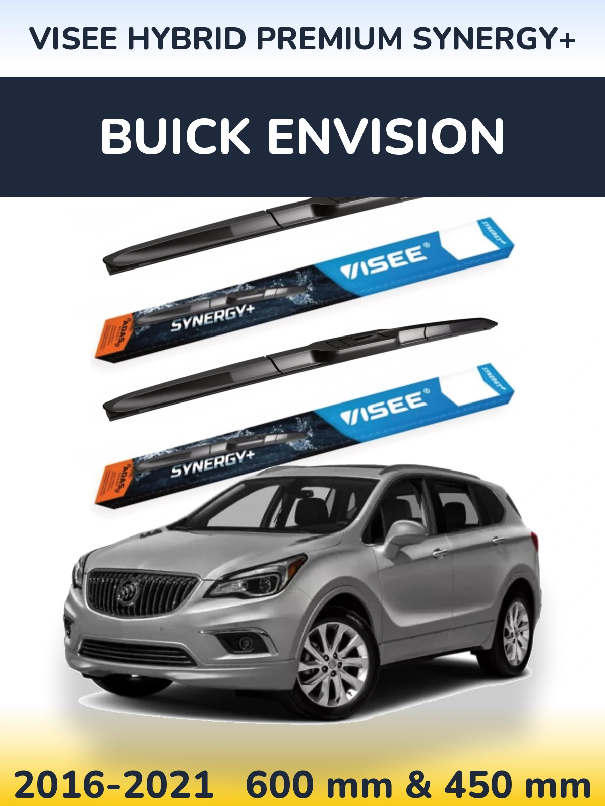 Komplet przednich wycieraczek VISEE HYBRID PREMIUM SYNERGY+ 600 & 450 mm do Buick Envision 2016-2021