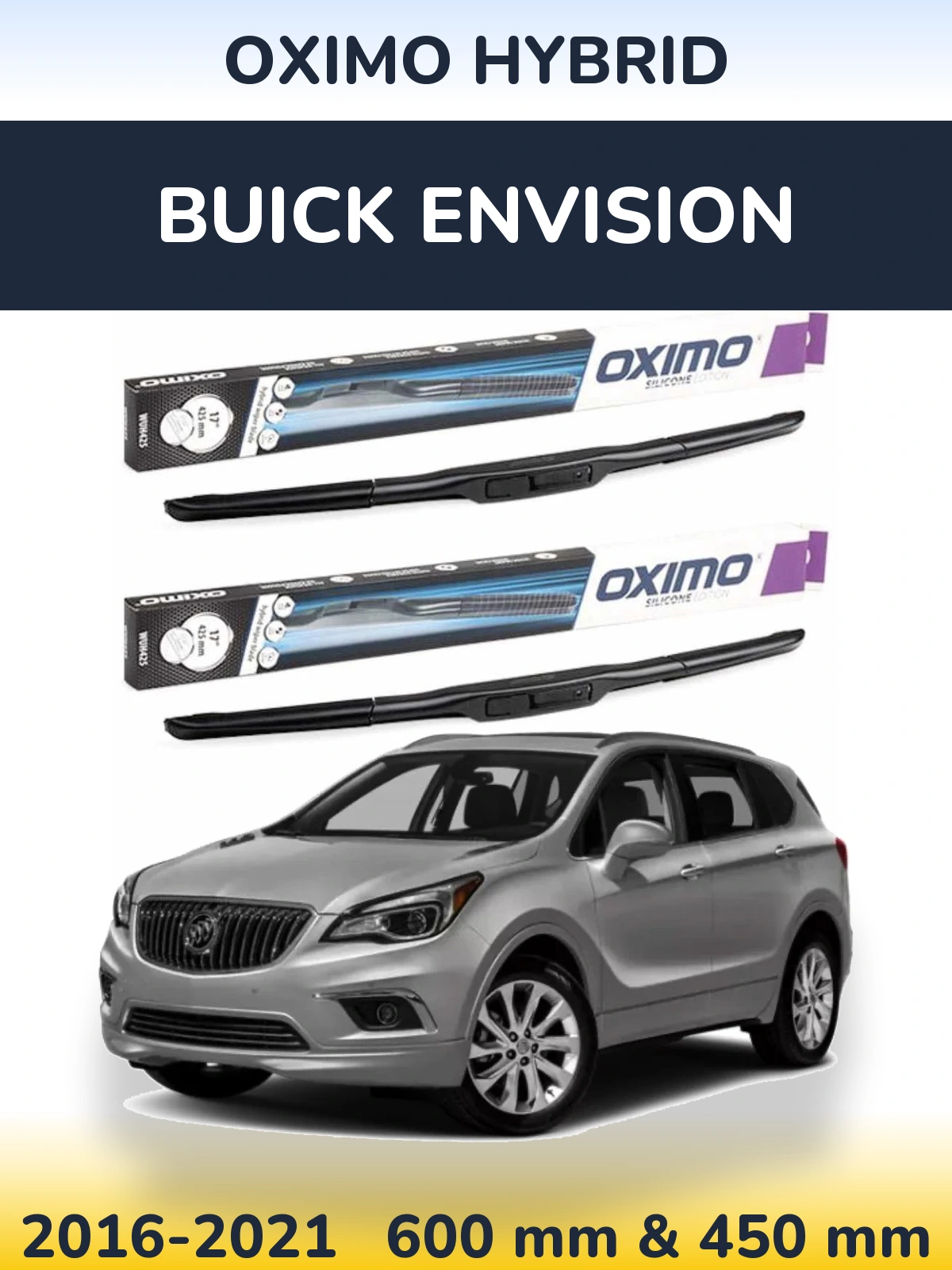Front wiper blade set Oximo Hybrid 600 & 450 mm for Buick Envision 2016-2021