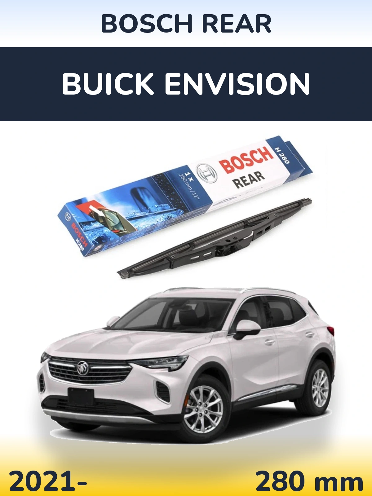 Задний дворник BOSCH Rear 280 мм для Buick Envision 2021-2026