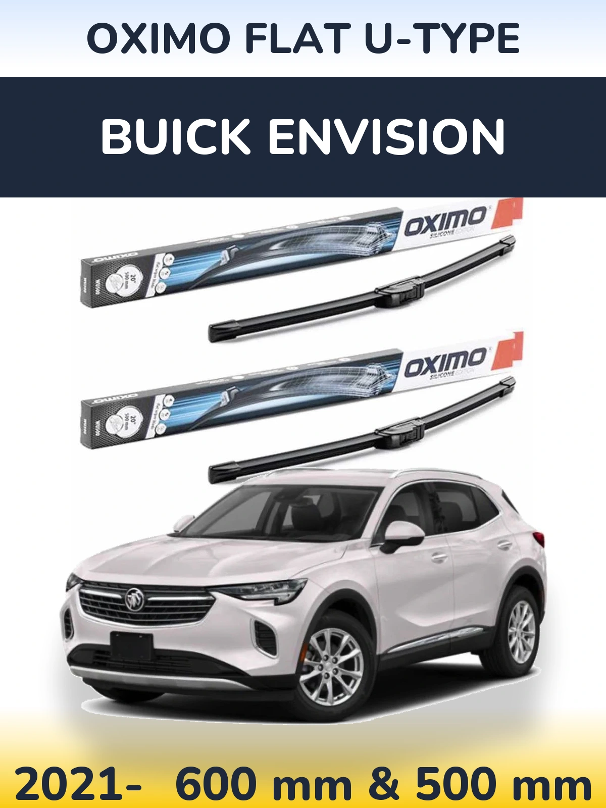 Komplet przednich wycieraczek Oximo Flat U-type 600 & 500 mm do Buick Envision 2021-2026