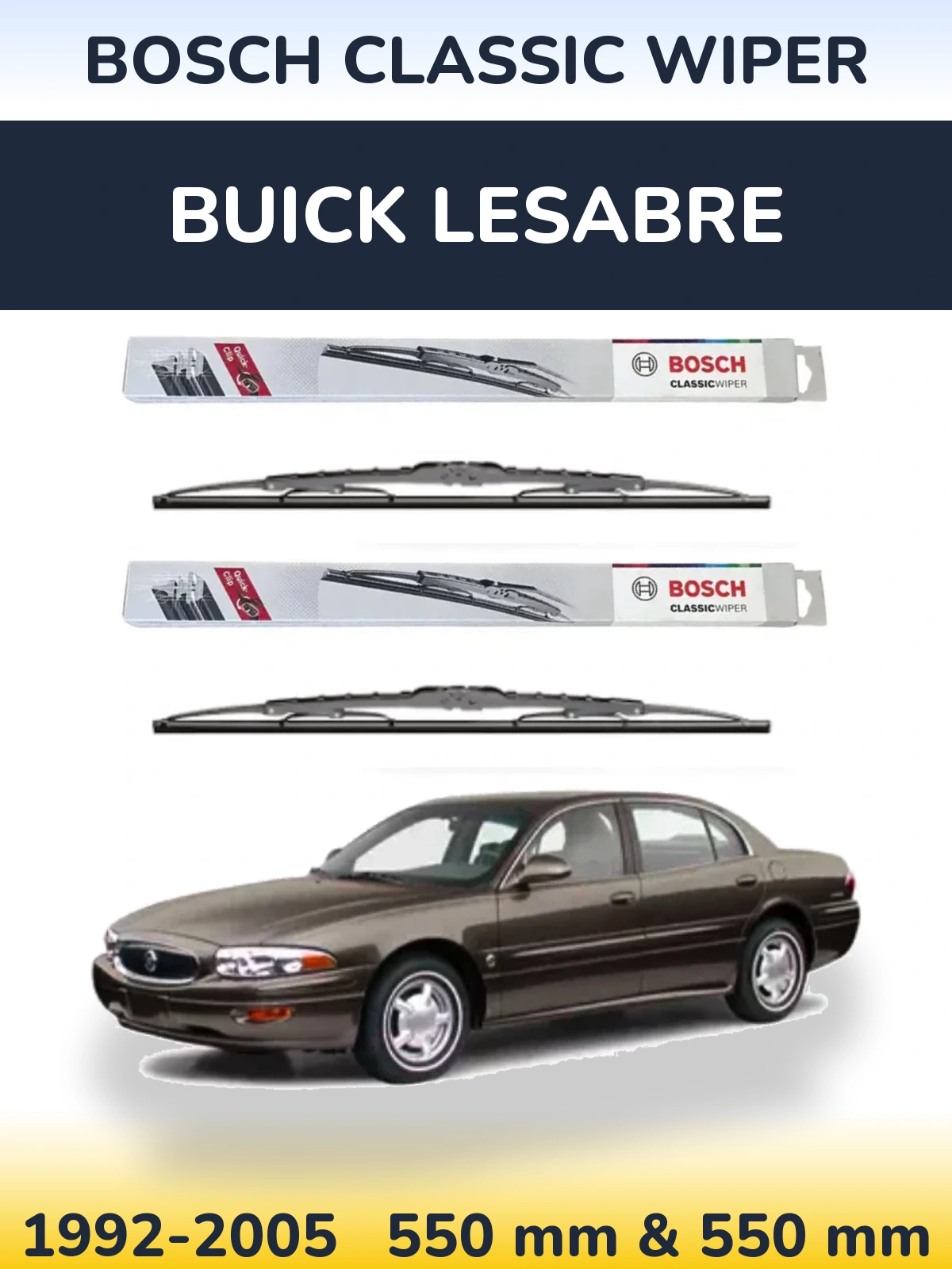 Front wiper blade set BOSCH Classic Wiper 550 & 550 мм for Buick LeSabre 1992-2005