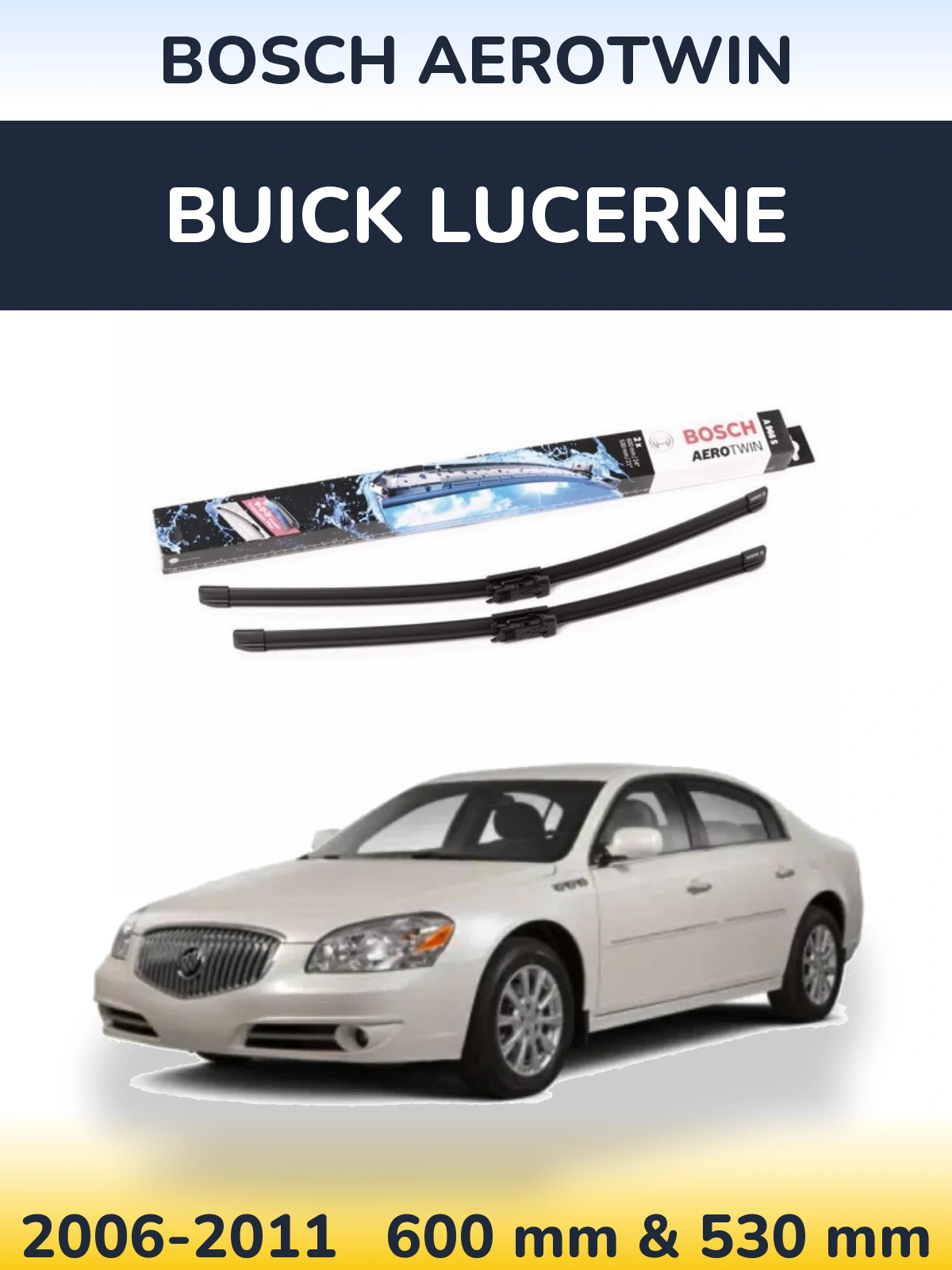 Front wiper blade set BOSCH AeroTwin 600 & 530 мм for Buick Lucerne 2006-2011