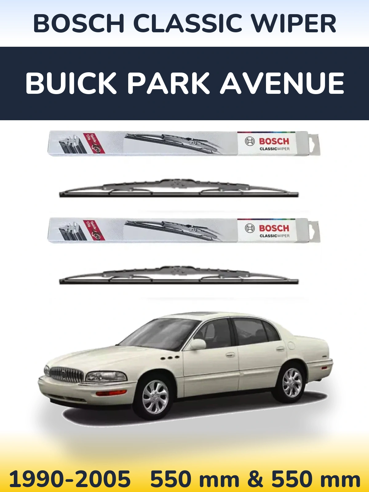 Комплект передніх щіток BOSCH Classic Wiper 550 & 550 мм для Buick Park Avenue 1990-2005