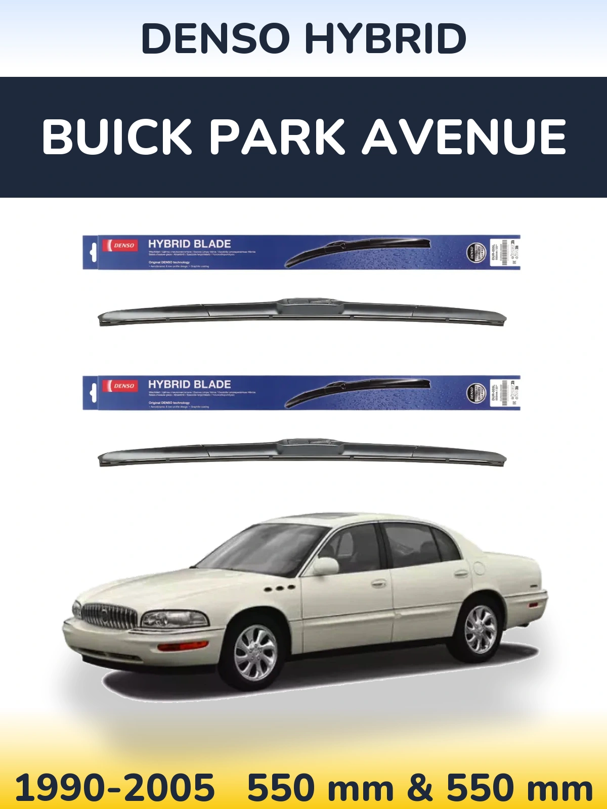 Front wiper blade set Denso Hybrid 550 & 550 мм for Buick Park Avenue 1990-2005