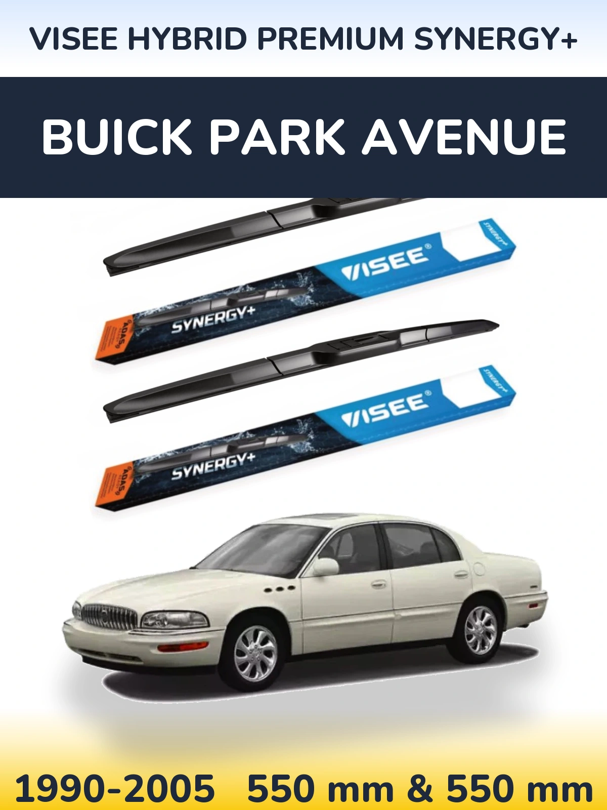 Komplet przednich wycieraczek VISEE HYBRID PREMIUM SYNERGY+ 550 & 550 mm do Buick Park Avenue 1990-2005