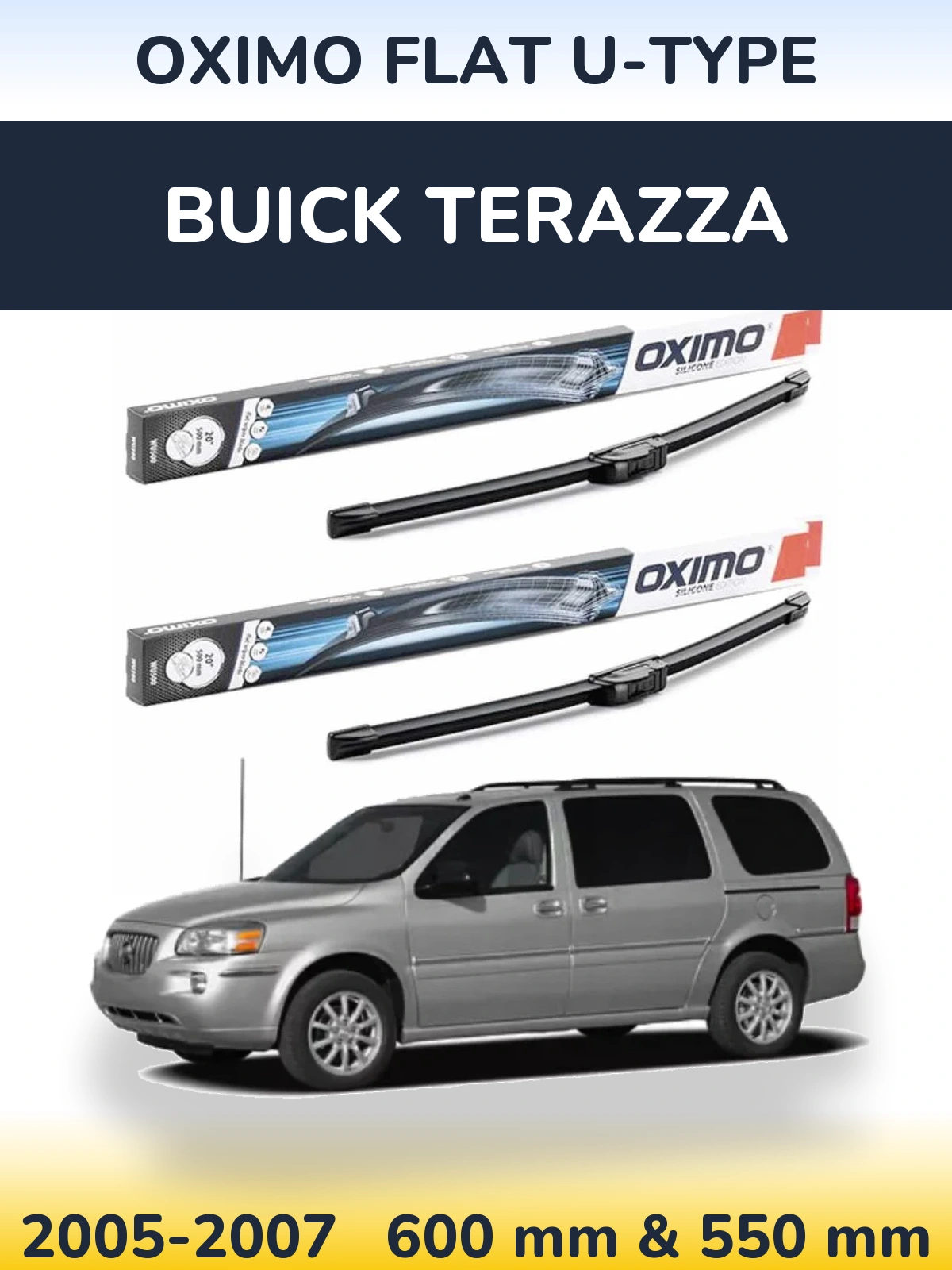 Front wiper blade set Oximo Flat U-type 600 & 550 мм for Buick Terazza 2005-2007