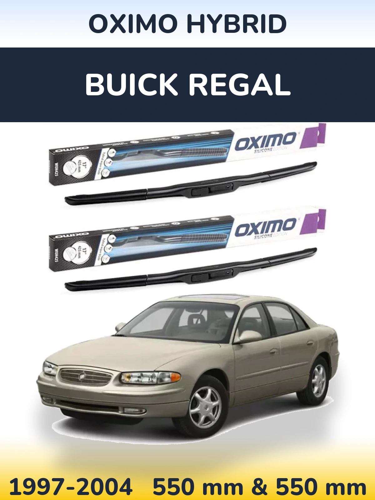 Комплект передніх щіток Oximo Hybrid 550 & 550 мм для Buick Regal 1997-2004