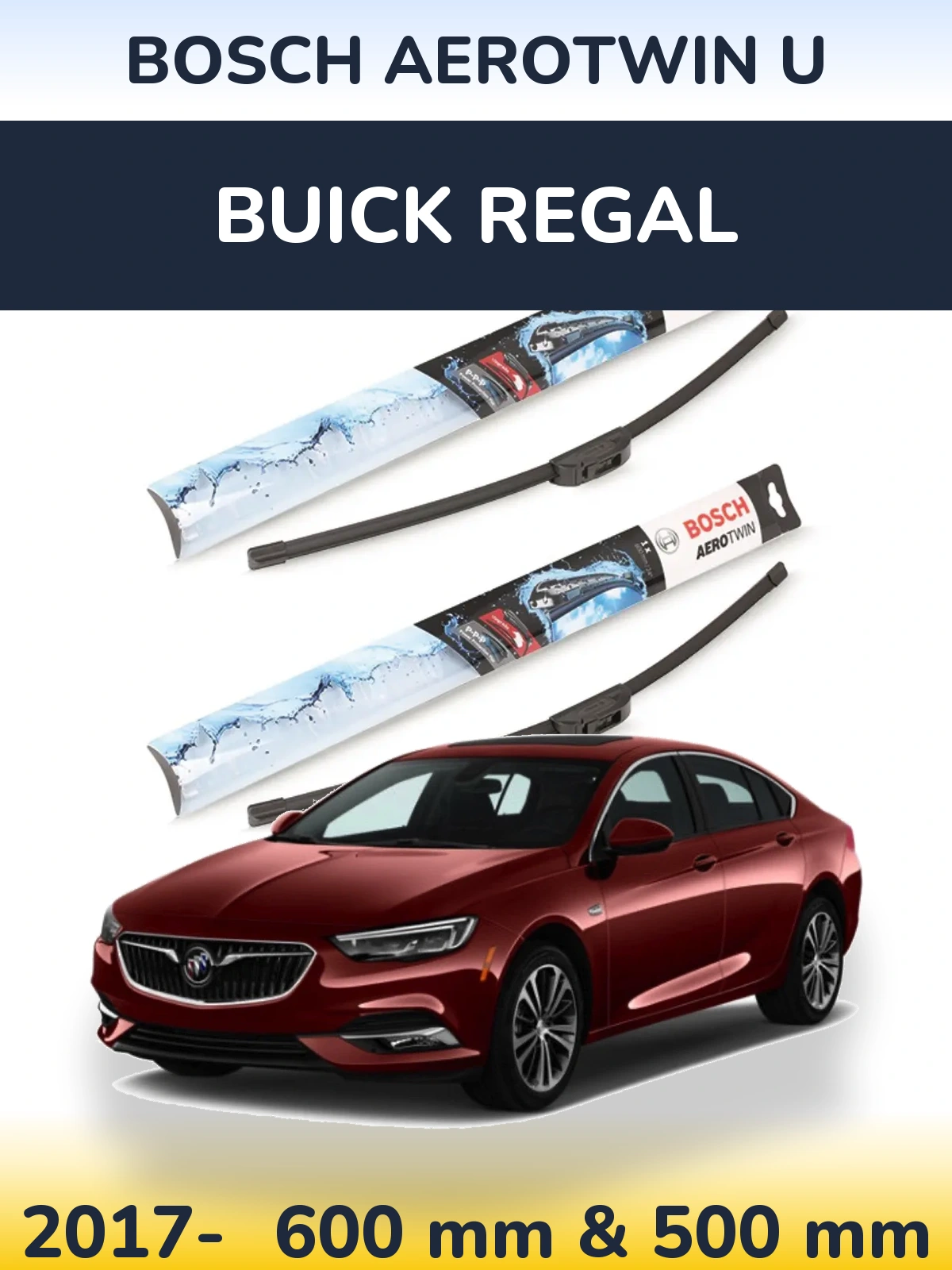 Front wiper blade set BOSCH AeroTwin U 600 & 500 мм for Buick Regal 2017-2026