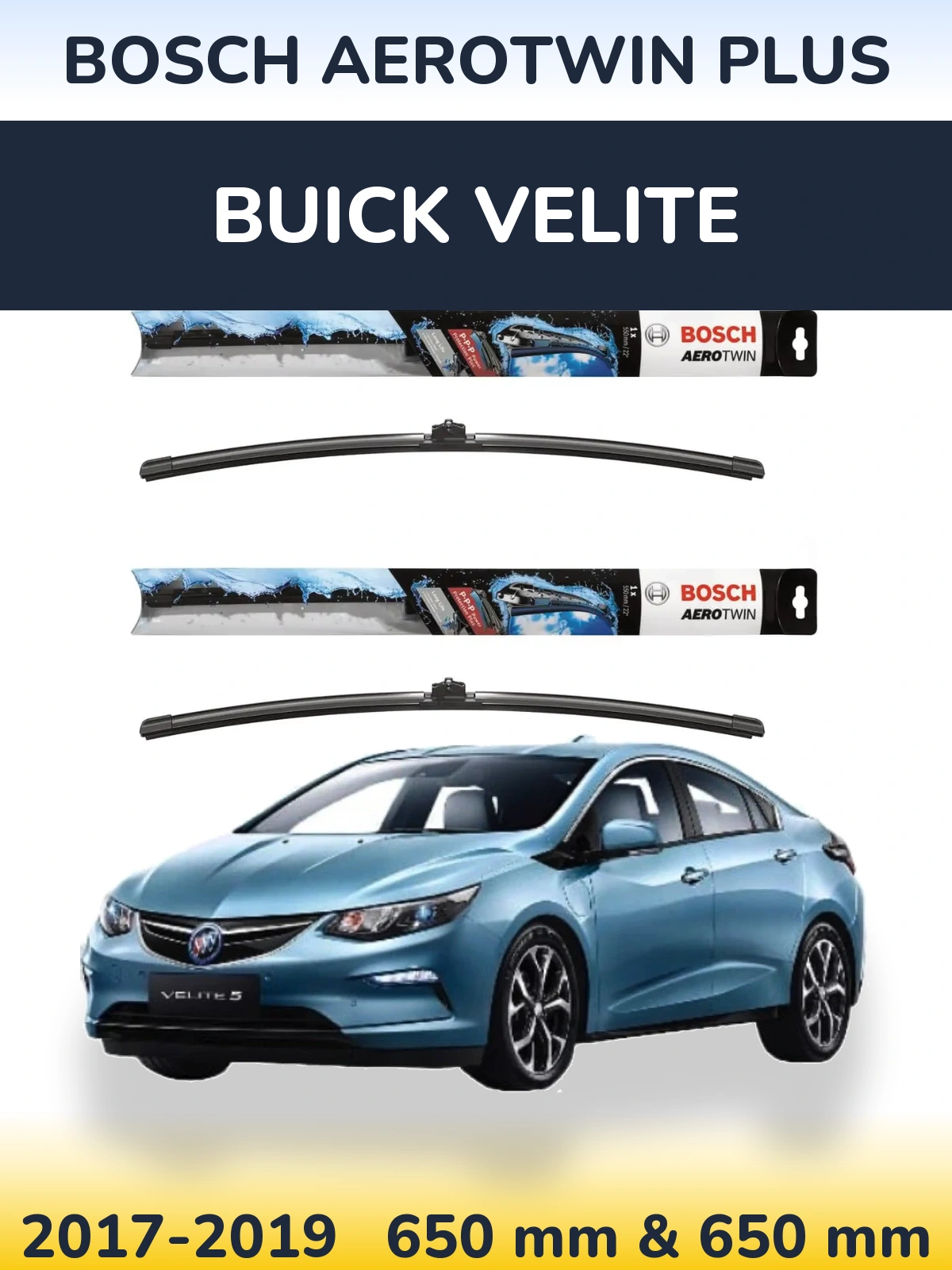 Комплект передних дворников BOSCH AeroTwin Plus 650 & 650 мм для Buick Velite 2017-2019
