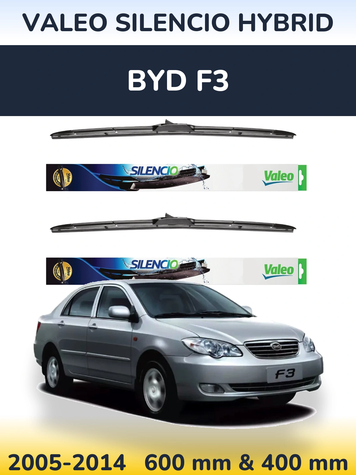 Front wiper blade set Valeo Silencio Hybrid 600 & 400 mm for BYD F3 2005-2014