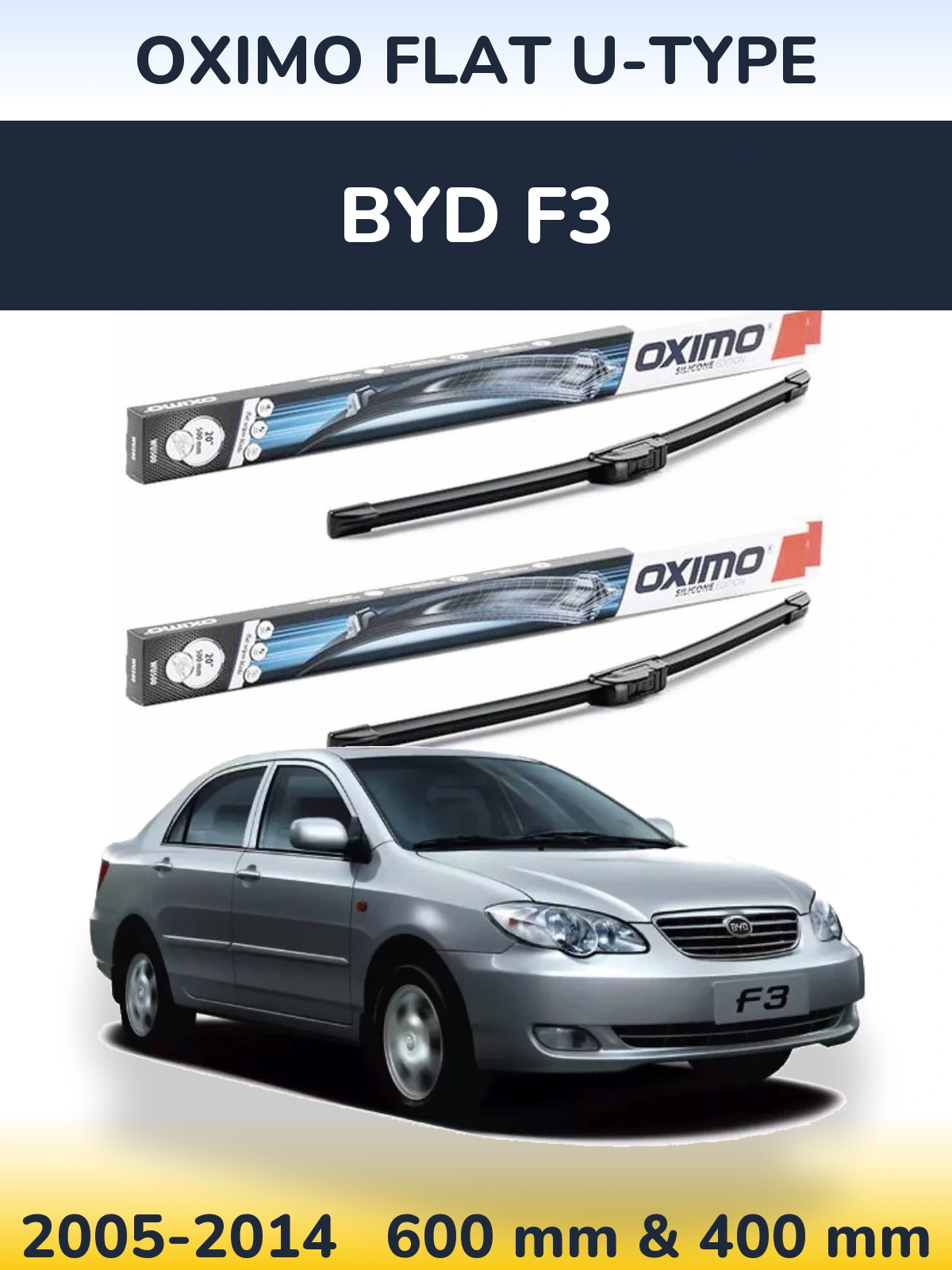 Front wiper blade set Oximo Flat U-type 600 & 400 mm for BYD F3 2005-2014