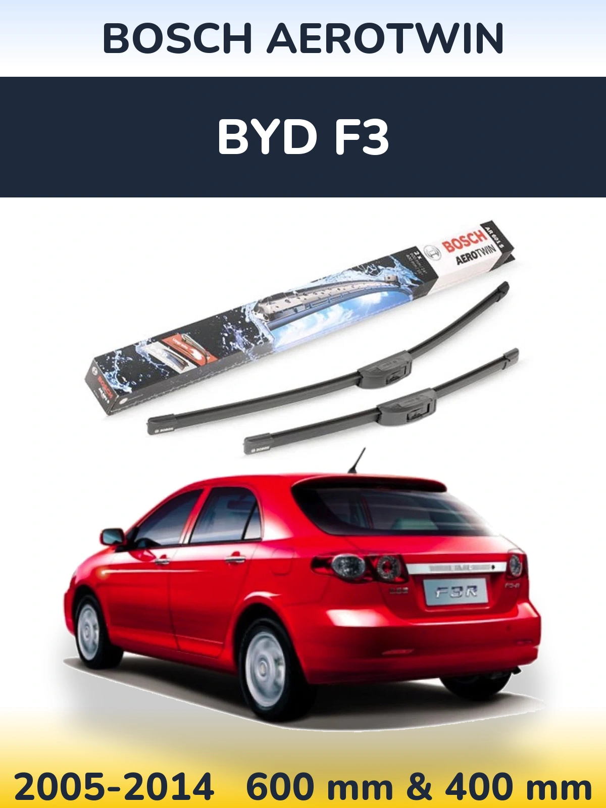 Front wiper blade set BOSCH AeroTwin 600 & 400 мм for BYD F3 2005-2014