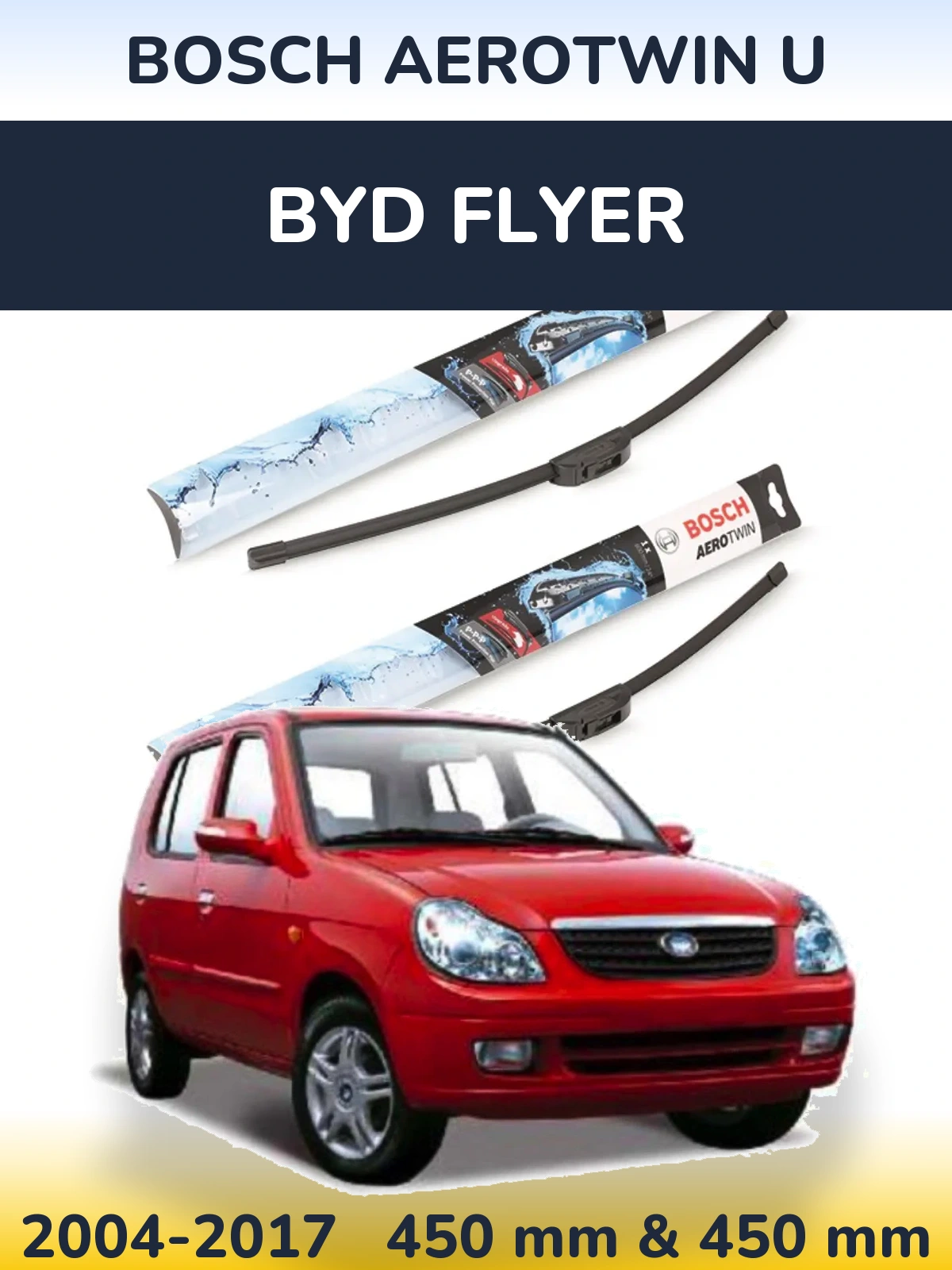 Front wiper blade set BOSCH AeroTwin U 450 & 450 mm for BYD Flyer 2004-2017