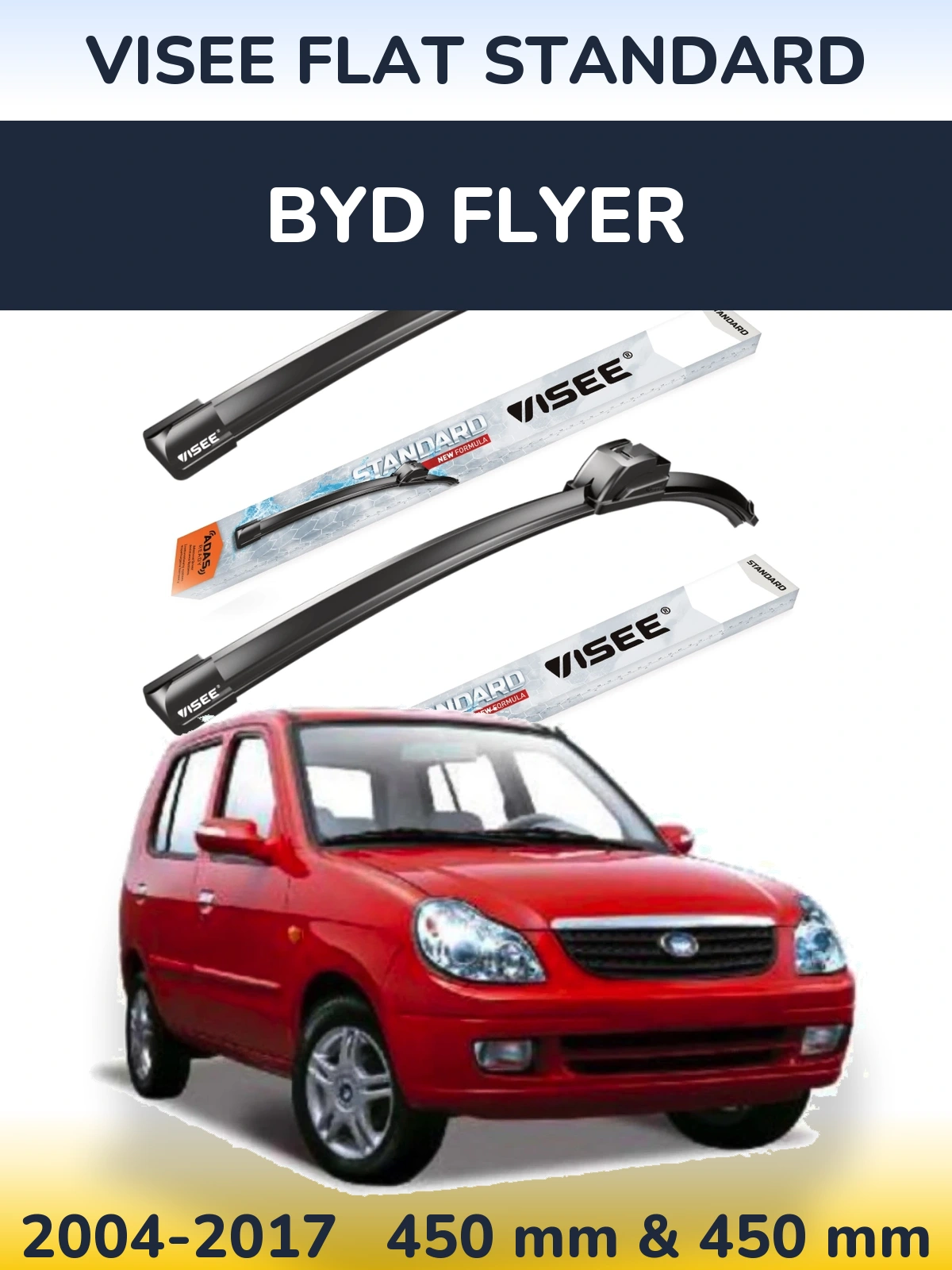 Front wiper blade set VISEE FLAT STANDARD 450 & 450 мм for BYD Flyer 2004-2017