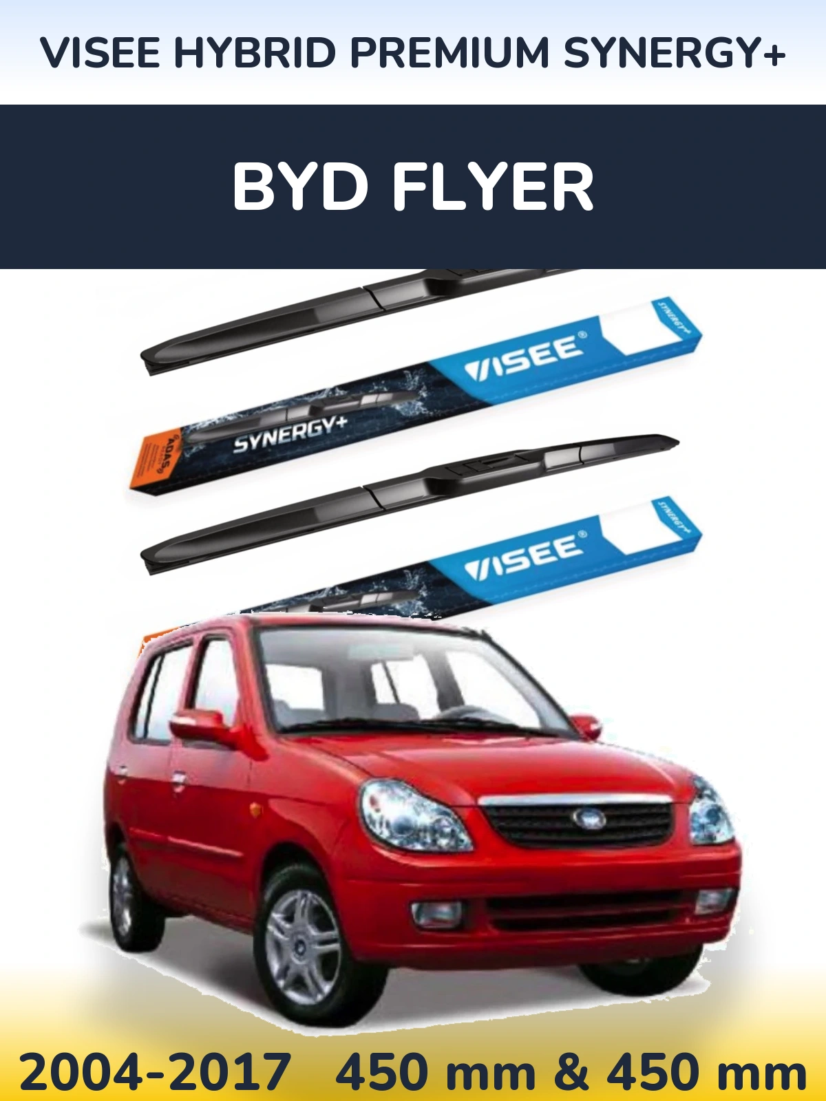 Front wiper blade set VISEE HYBRID PREMIUM SYNERGY+ 450 & 450 mm for BYD Flyer 2004-2017