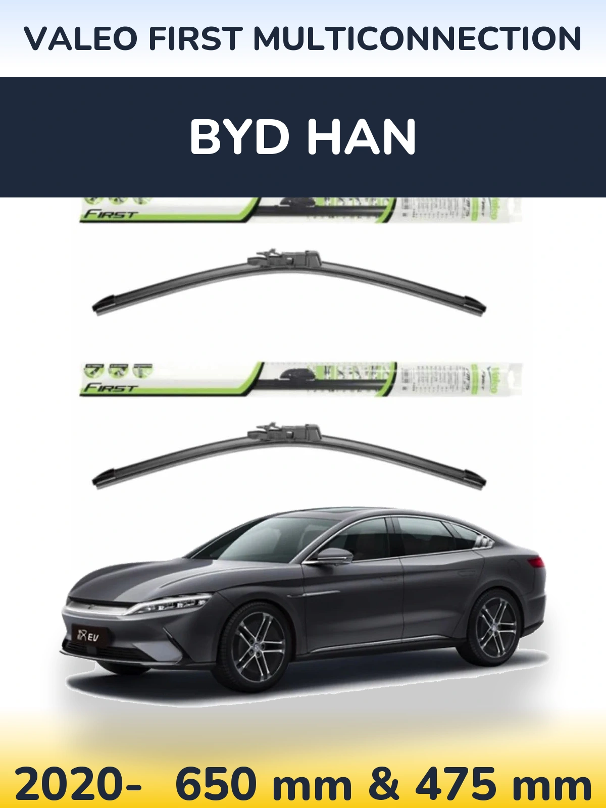 Front wiper blade set Valeo First MultiConnection 650 & 475 мм for BYD Han 2020-2026