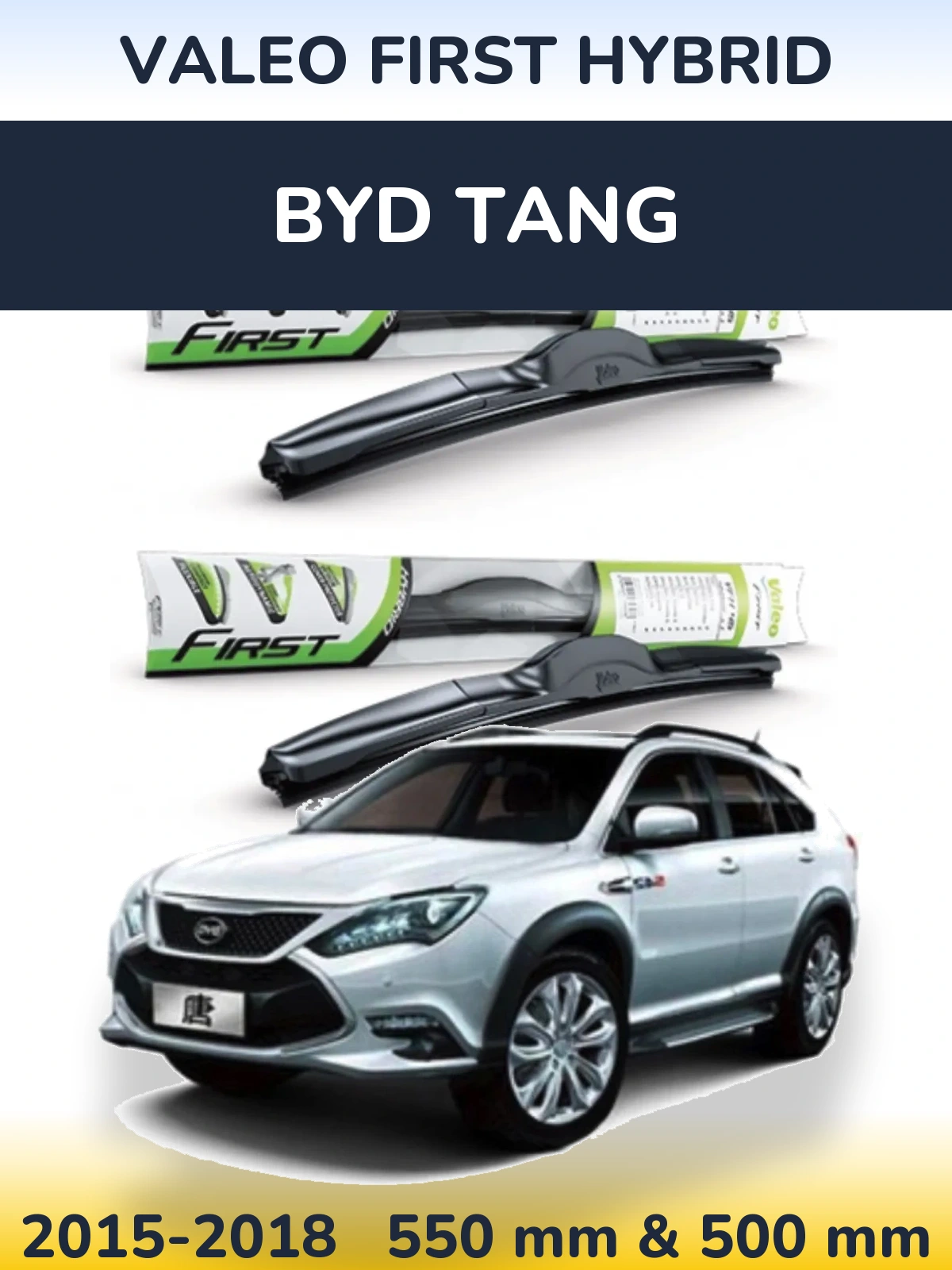 Front wiper blade set Valeo First Hybrid 550 & 500 mm for BYD Tang 2015-2018