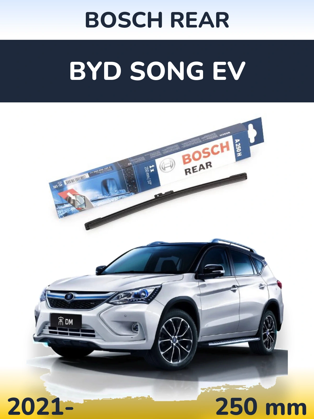 Tylna wycieraczka BOSCH Rear 250 mm do BYD Song EV 2021-2026