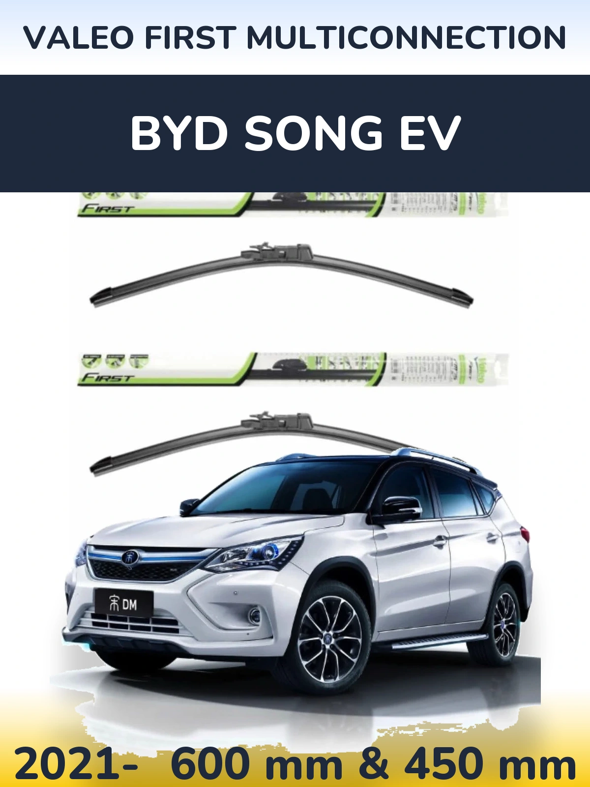 Front wiper blade set Valeo First MultiConnection 600 & 450 мм for BYD Song EV 2021-2026