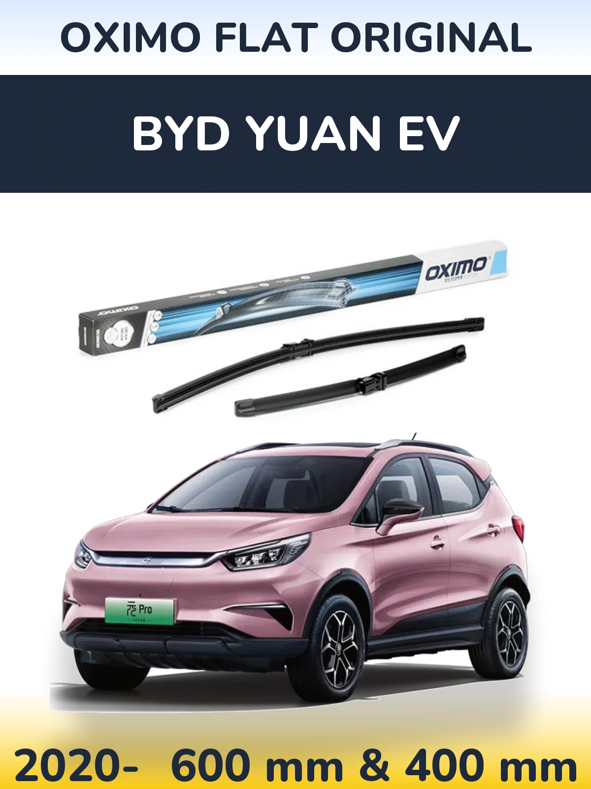 Комплект передніх щіток Oximo Flat Original 600 & 400 мм для BYD Yuan EV 2020-2026
