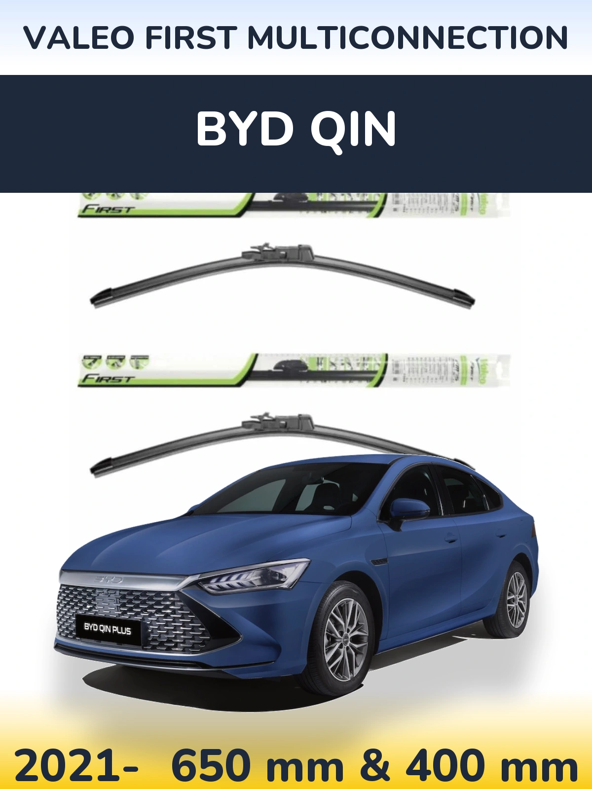 Front wiper blade set Valeo First MultiConnection 650 & 400 мм for BYD Qin 2021-2026