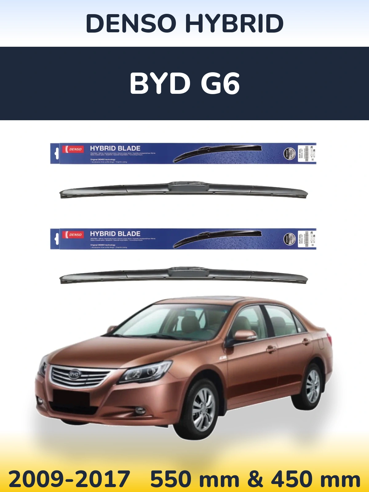 Front wiper blade set Denso Hybrid 550 & 450 mm for BYD G6 2009-2017