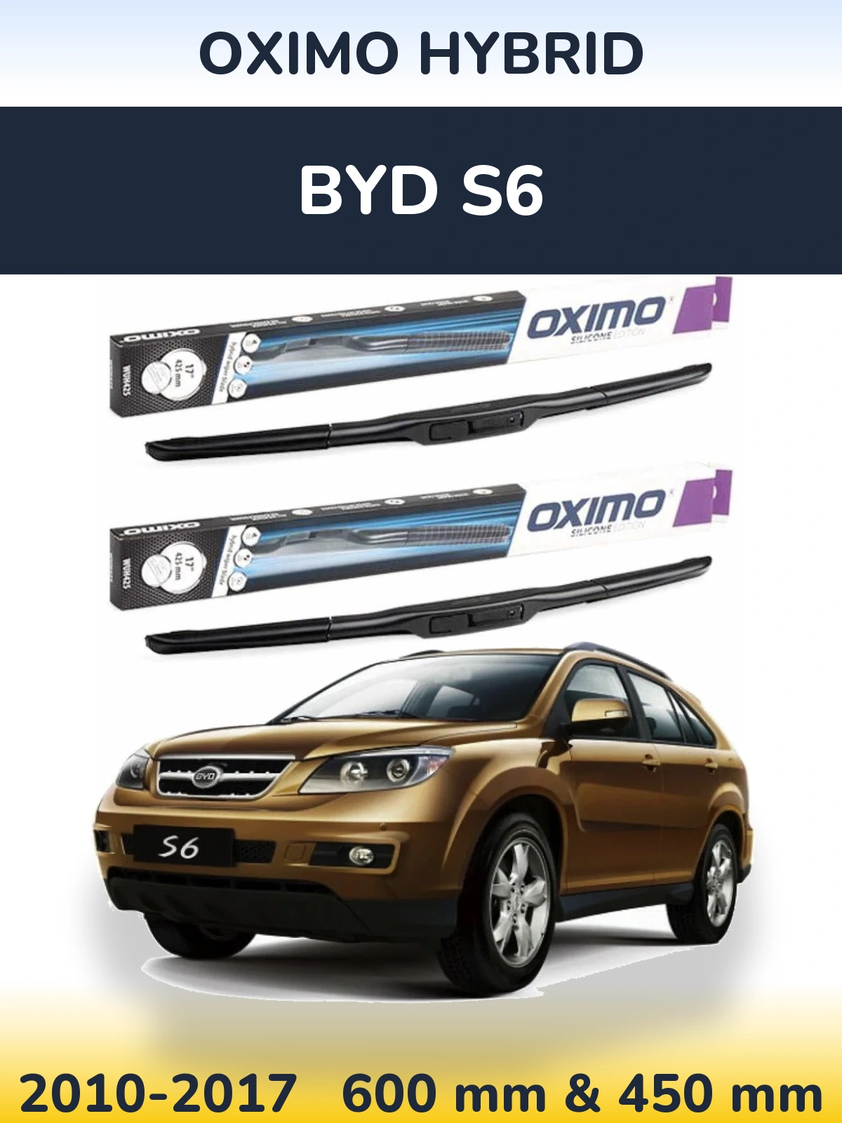 Front wiper blade set Oximo Hybrid 600 & 450 мм for BYD S6 2010-2017