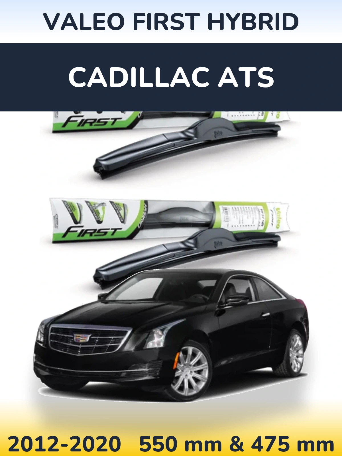 Front wiper blade set Valeo First Hybrid 550 & 475 мм for Cadillac ATS 2012-2020