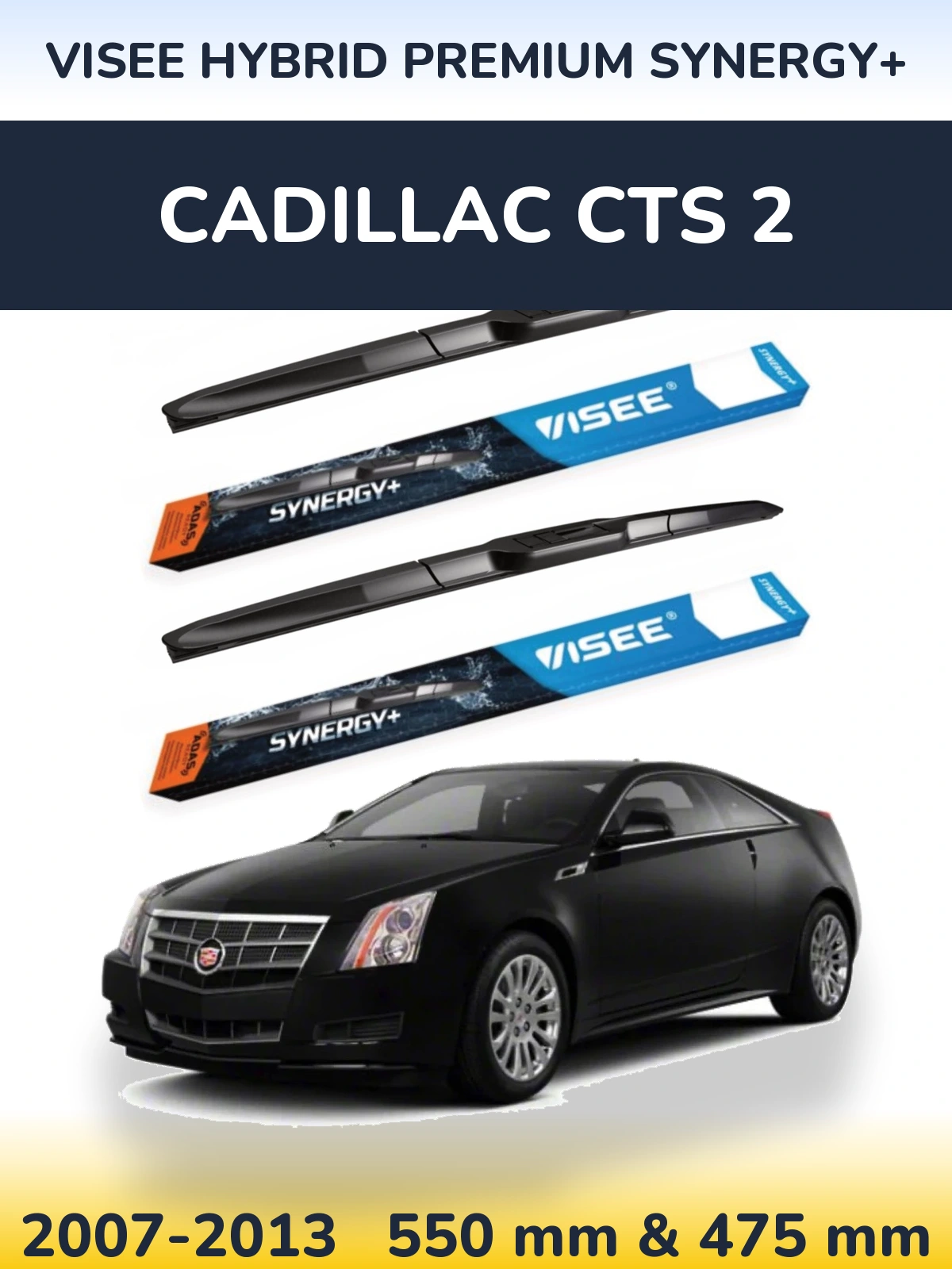 Front wiper blade set VISEE HYBRID PREMIUM SYNERGY+ 550 & 475 mm for Cadillac CTS 2 2007-2013