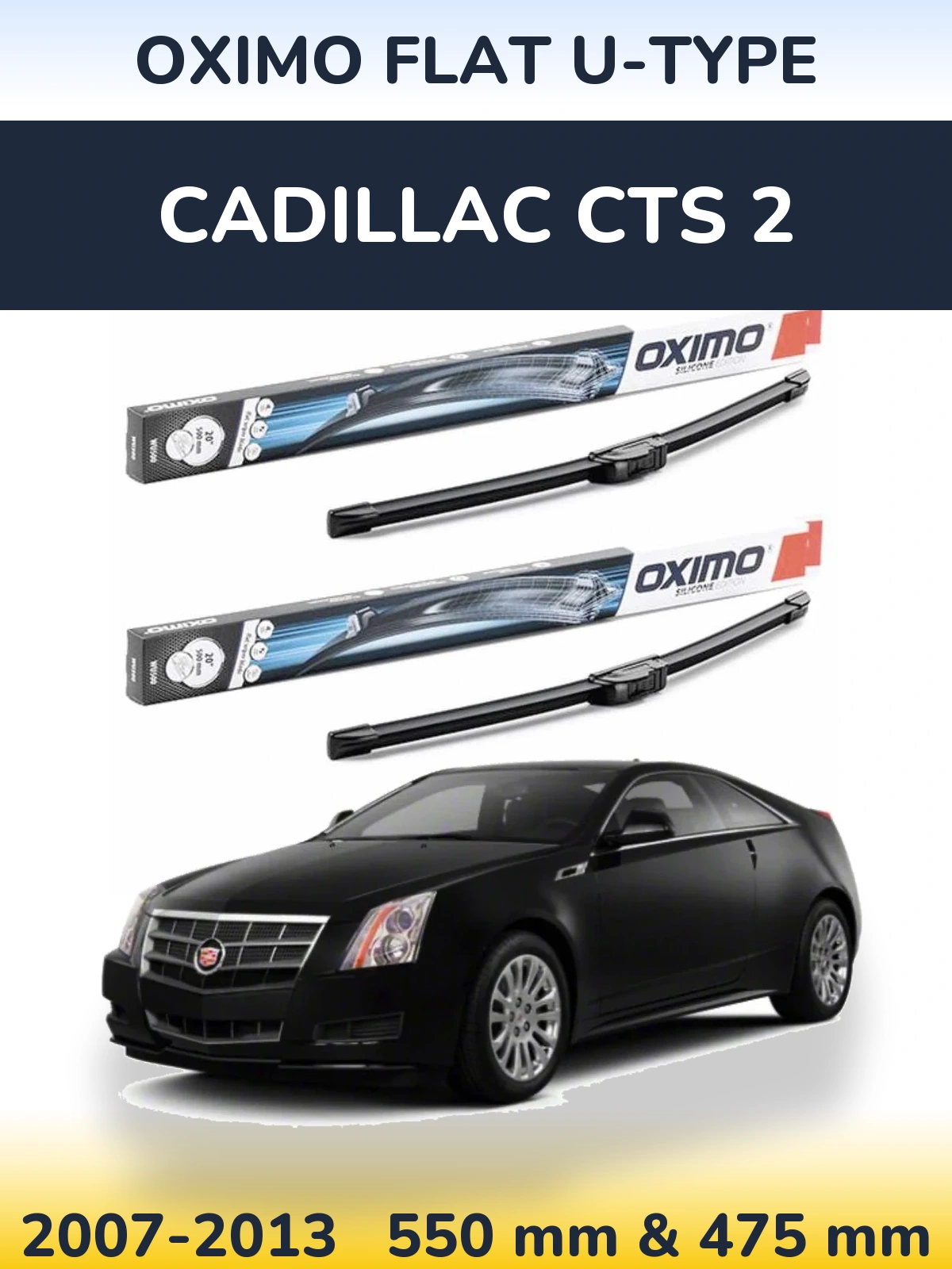 Komplet przednich wycieraczek Oximo Flat U-type 550 & 475 mm do Cadillac CTS 2 2007-2013