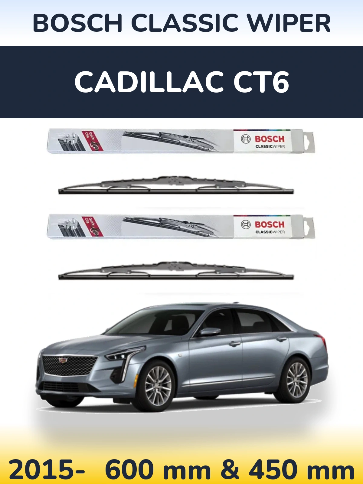 Front wiper blade set BOSCH Classic Wiper 600 & 450 mm for Cadillac CT6 2015-2026