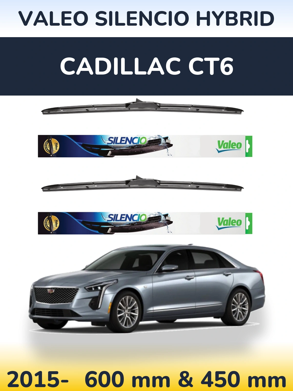 Комплект передніх щіток Valeo Silencio Hybrid 600 & 450 мм для Cadillac CT6 2015-2026
