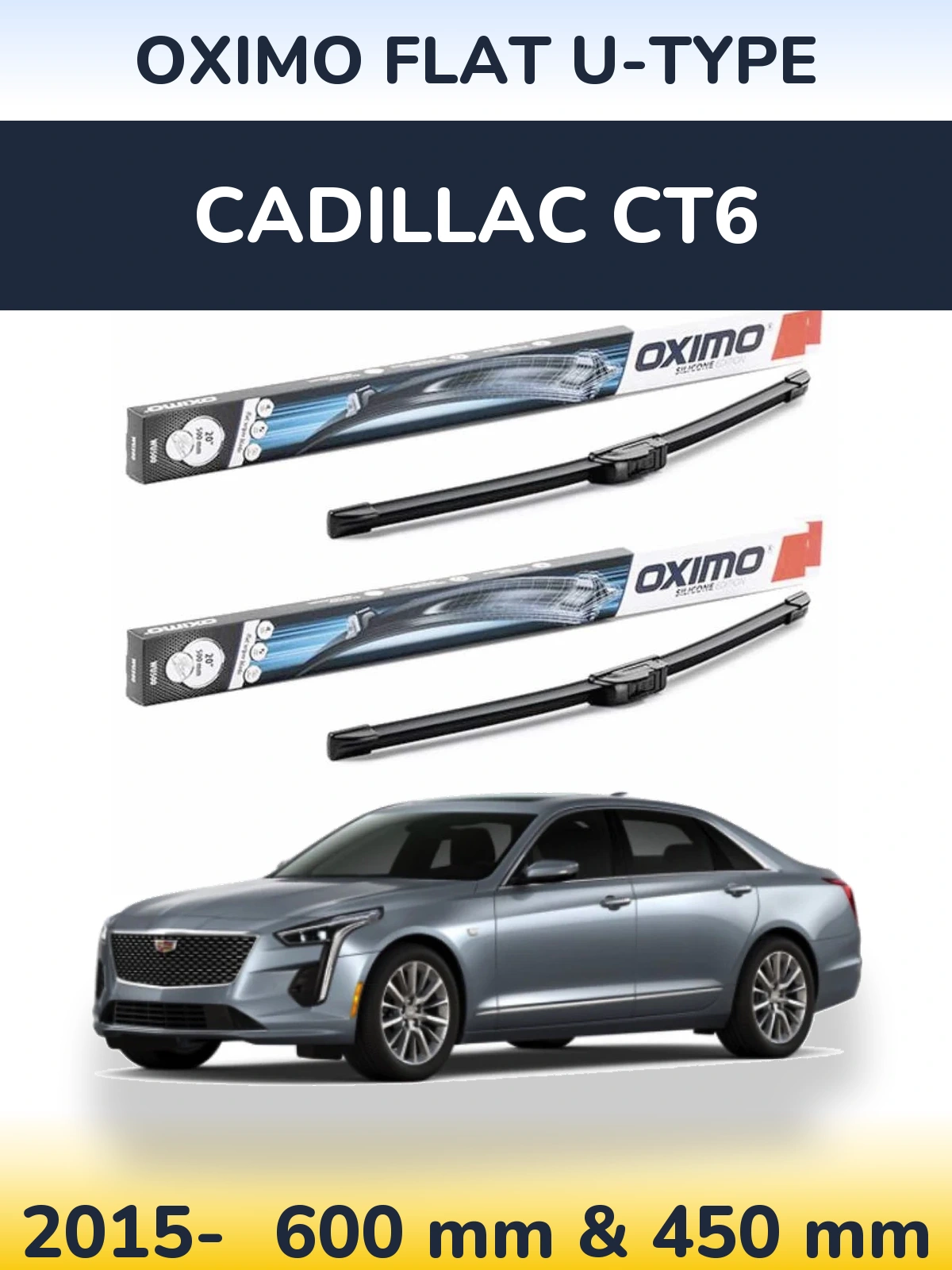 Комплект передніх щіток Oximo Flat U-type 600 & 450 мм для Cadillac CT6 2015-2026