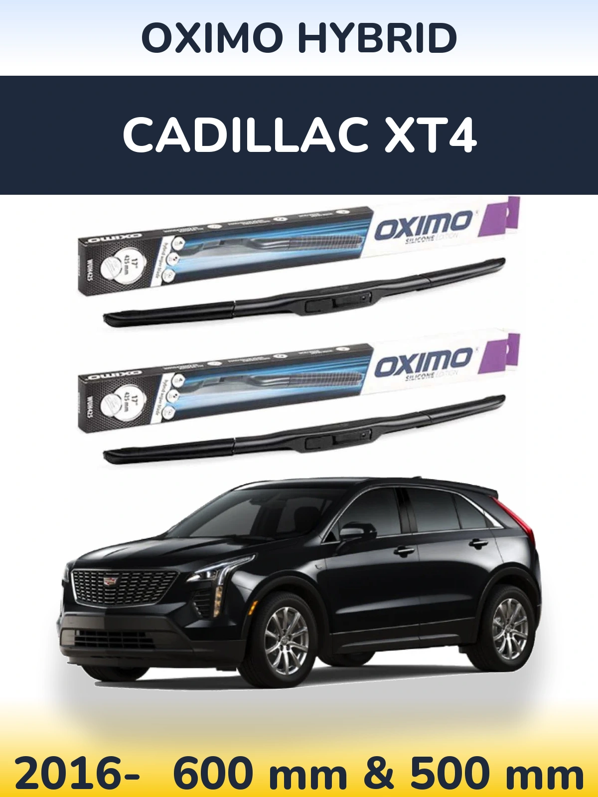 Front wiper blade set Oximo Hybrid 600 & 500 мм for Cadillac XT4 2016-2026
