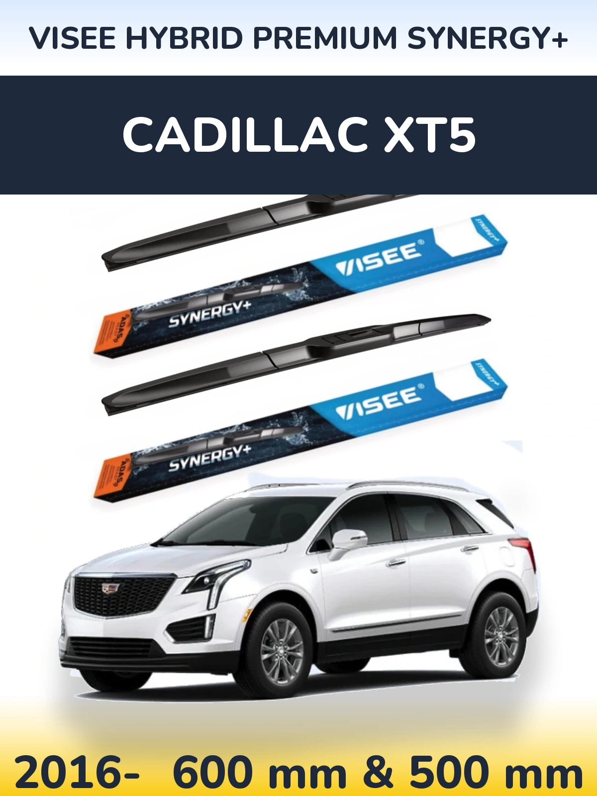 Front wiper blade set VISEE HYBRID PREMIUM SYNERGY+ 600 & 500 мм for Cadillac XT5 2016-2026