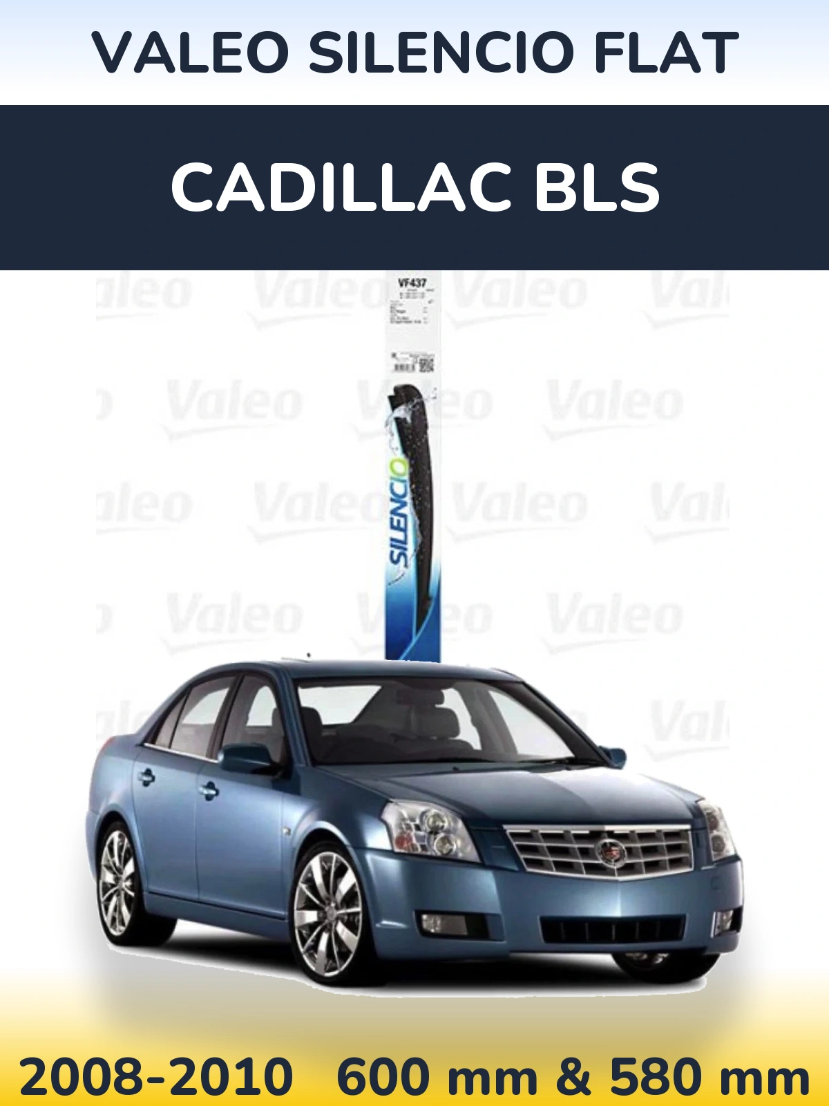 Front wiper blade set Valeo Silencio Flat 580 & 580 мм for Cadillac BLS 2008-2010