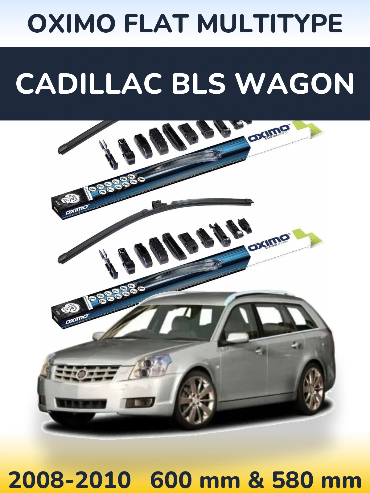 Комплект передних дворников Oximo Flat MultiТипe 600 & 580 мм для Cadillac BLS Wagon 2008-2010