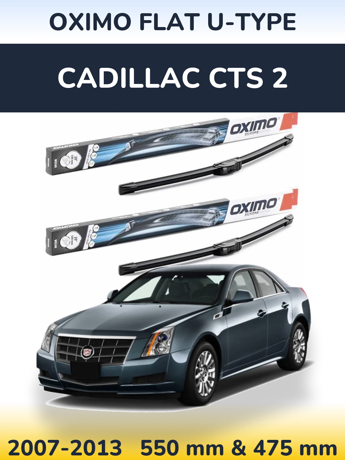 Front wiper blade set Oximo Flat U-type 550 & 475 мм for Cadillac CTS 2 2007-2013