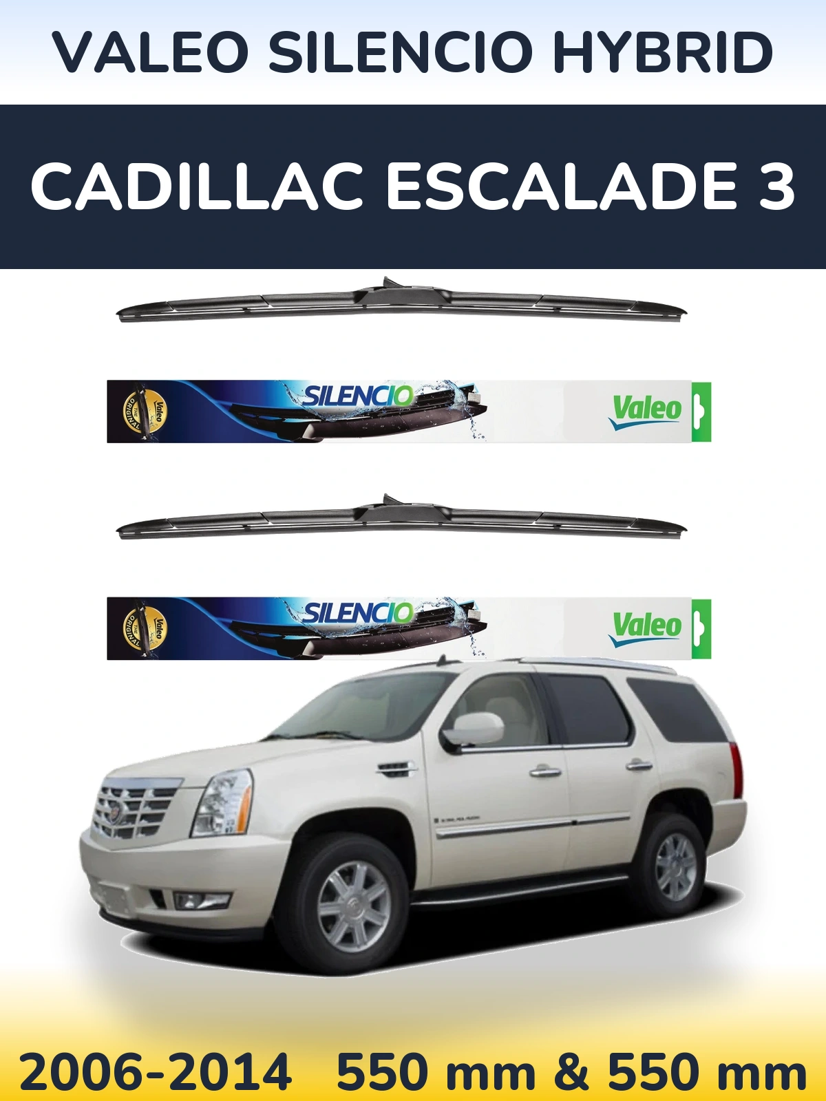 Front wiper blade set Valeo Silencio Hybrid 550 & 550 мм for Cadillac Escalade 3 2006-2014