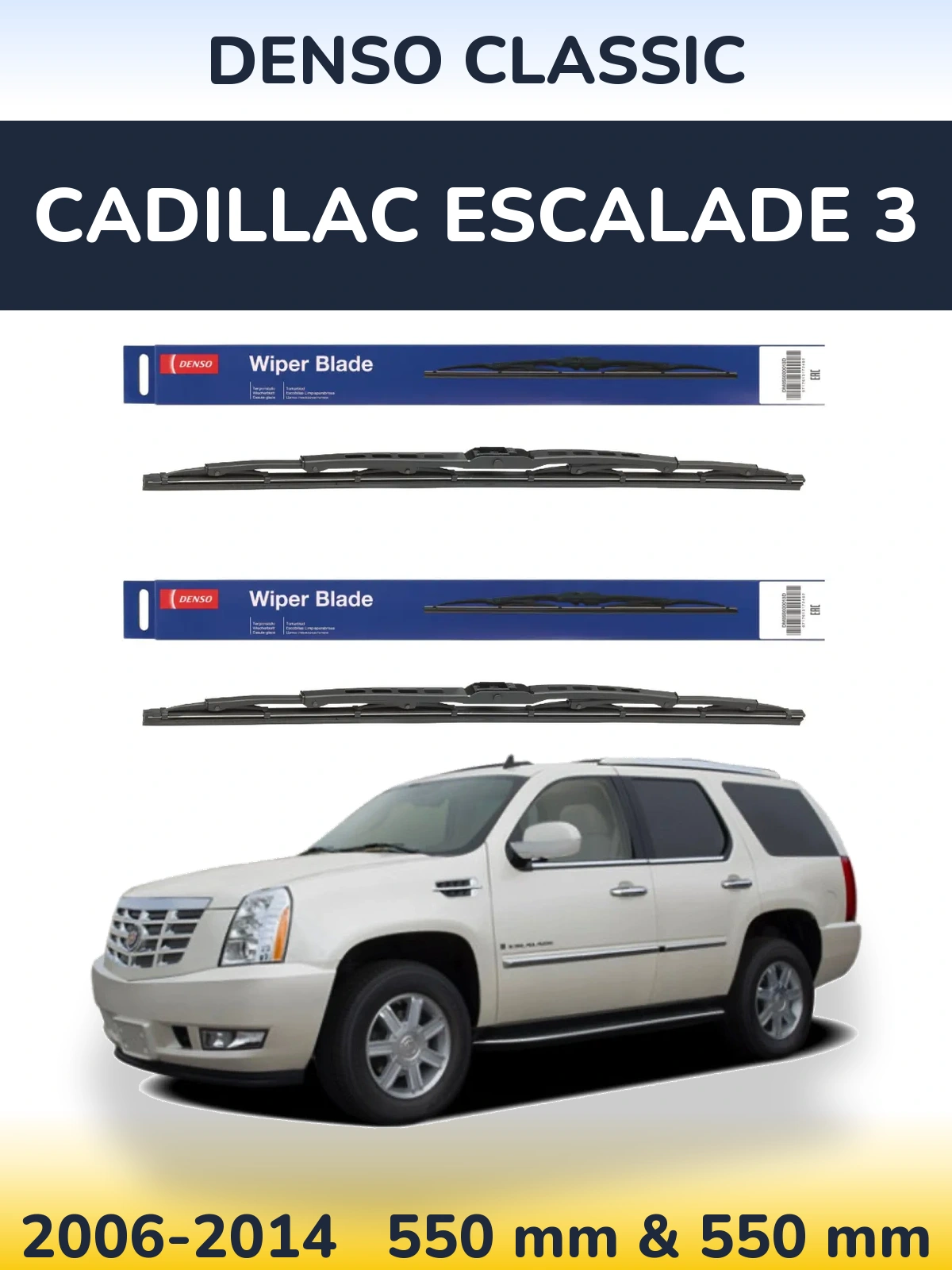 Front wiper blade set Denso Classic 550 & 550 mm for Cadillac Escalade 3 2006-2014